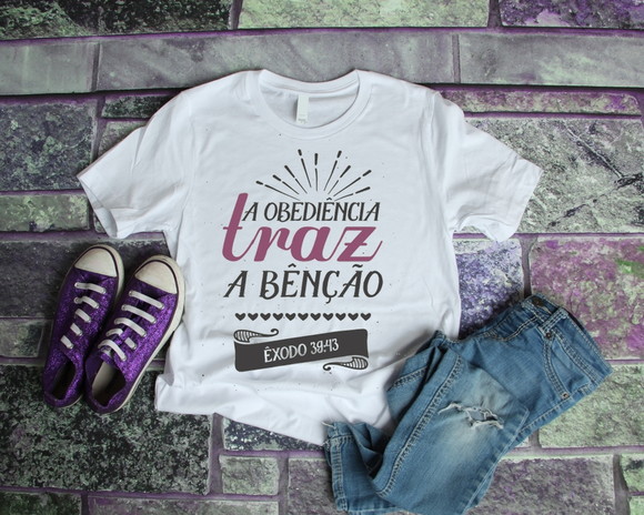 Camiseta Religiosa A Obediência Traz a Benção