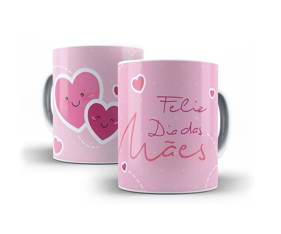 Caneca Feliz Dia das Mães
