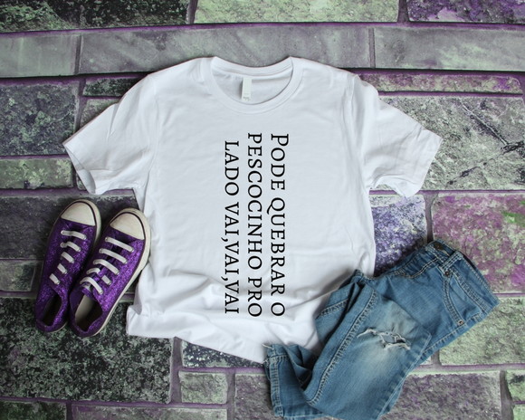 Camiseta Divertida Pode Quebrar o Pescocinho