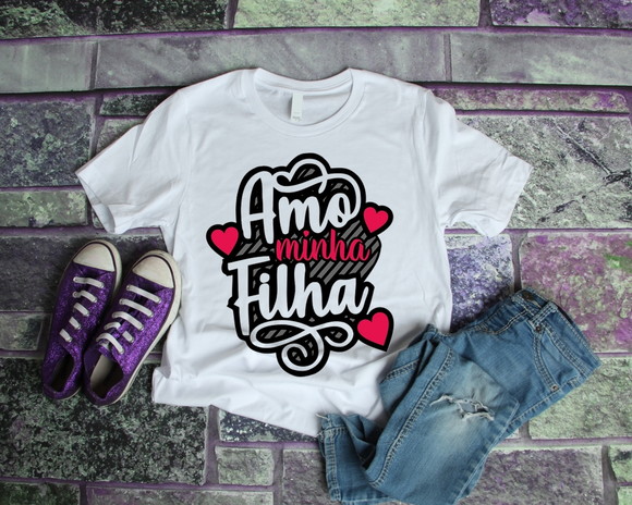 Camiseta Amo Minha Filha