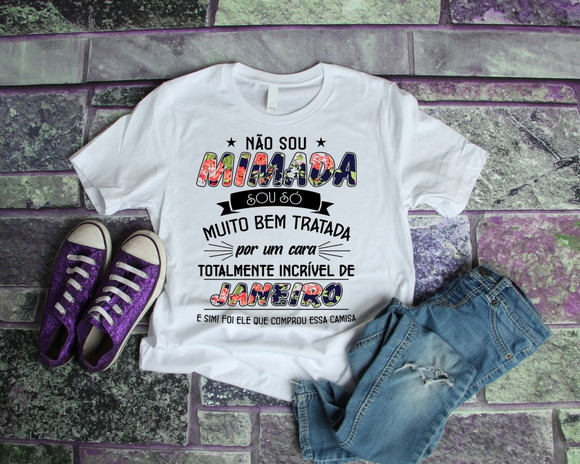 Camiseta Não Sou Mimada
