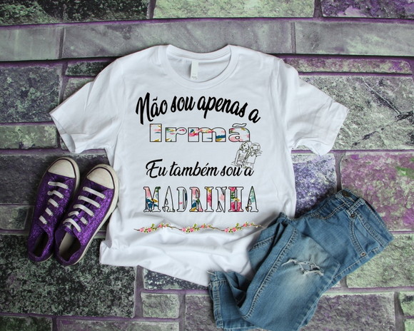 Camiseta Não Sou Apenas Irmã