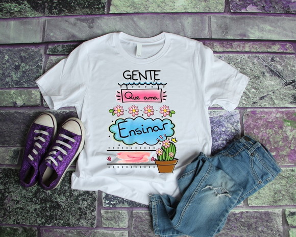 Camiseta Gente Que Ama Ensinar
