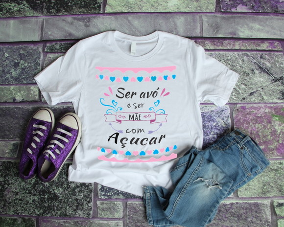 Camiseta Ser Avó é Ser Mãe com Açúcar