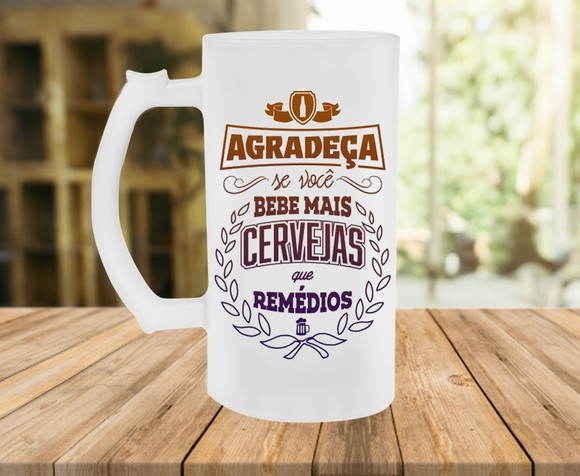 Caneca de Chopp Beba Mais Cerveja que Remédios