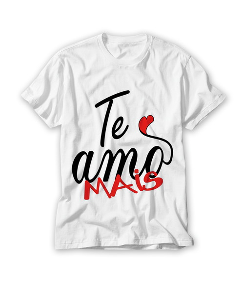 Camiseta Te Amo Mais