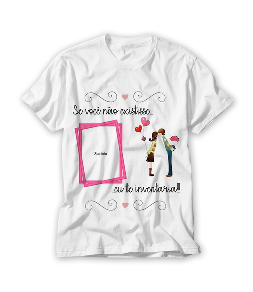 Camiseta Se Você não Existisse
