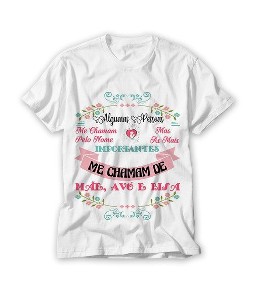 Camiseta Algums Pessoas Me Chamam de Avó