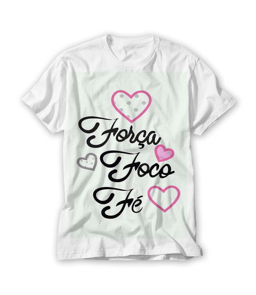 Camiseta Força Foco Fé