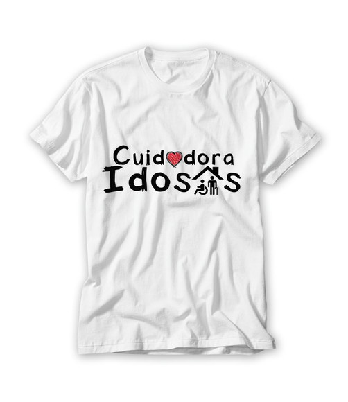 Camiseta Profissão Cuidadora de idosos