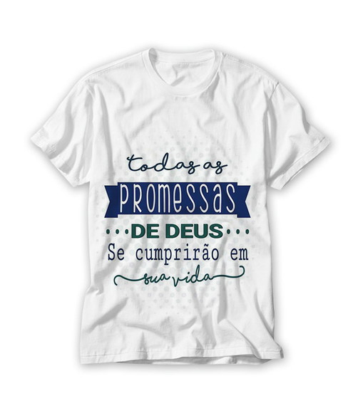 Camiseta Religiosa Todas as Promessas de Deus