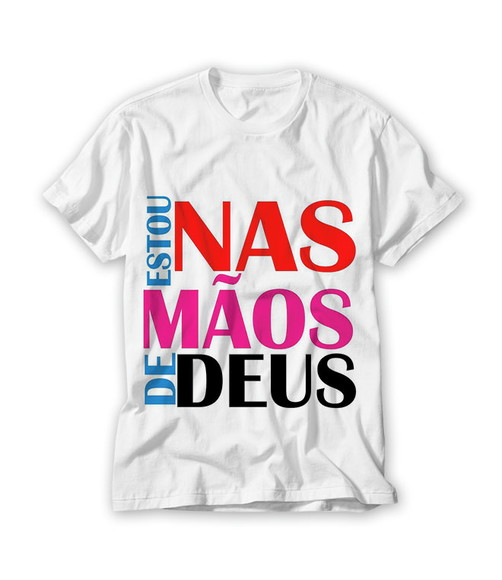 Camiseta Religiosa Estou Nas Mãos de Deus