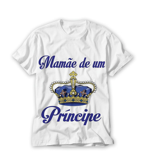 Camiseta Mãe de Príncipe