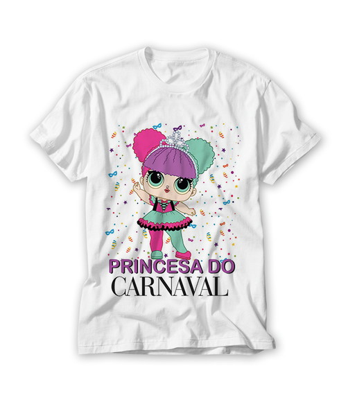 Camiseta Infantil LOL Princesa do Carnaval