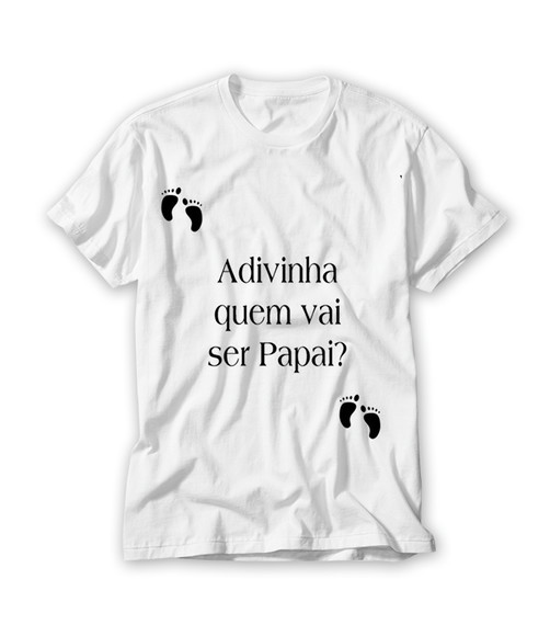 Camiseta Adivinha Quem Vai Ser Papai