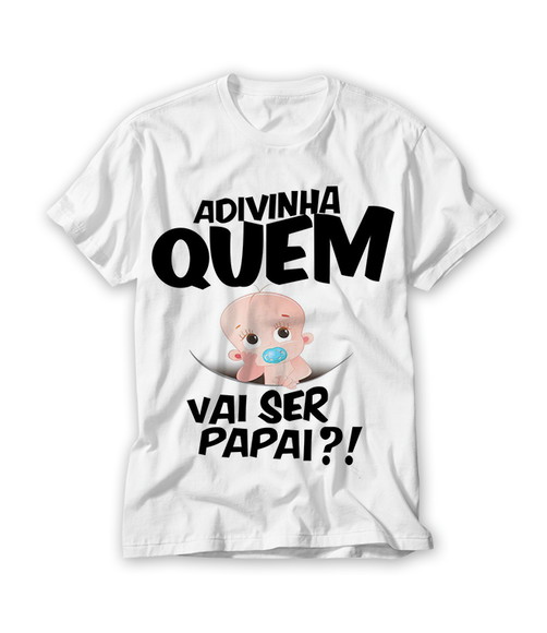 Camiseta Adivinha Quem Vai Ser Papai