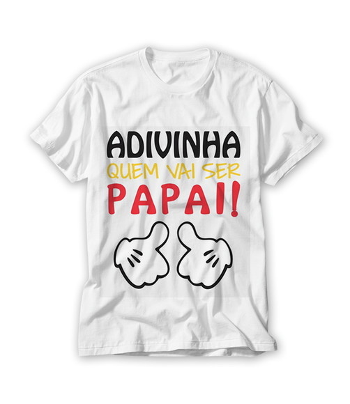 Camiseta Adivinha Quem Vai Ser Papai