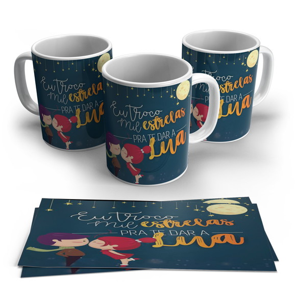 Caneca Eu Troco Mil Estrelas para Te Dar a Lua