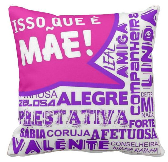 Almofada Dia das Mães - Isso Que É Mãe