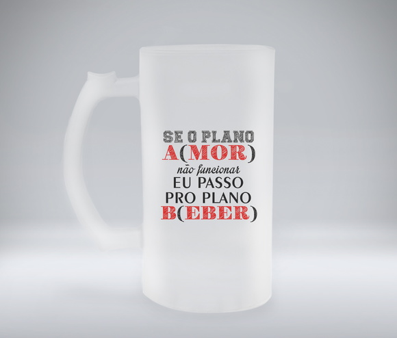 Caneca de Chopp Jateada Se o Plano Amor