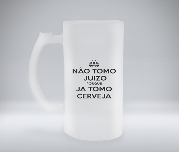 Caneca de Chopp Jateada Não Tomo Juízo