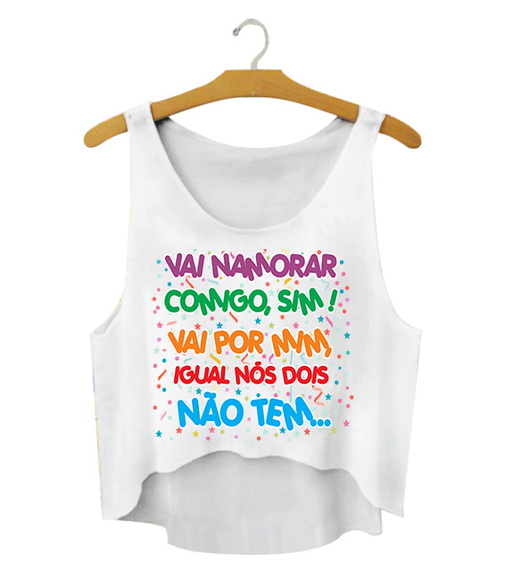 Blusa Cropped Carnaval Vai Namorar Comigo Sim