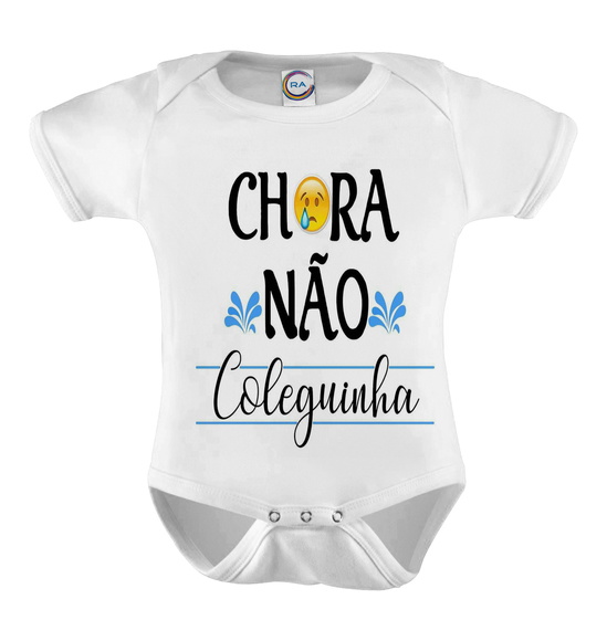 Body Infantil Chora Não Coleguinha