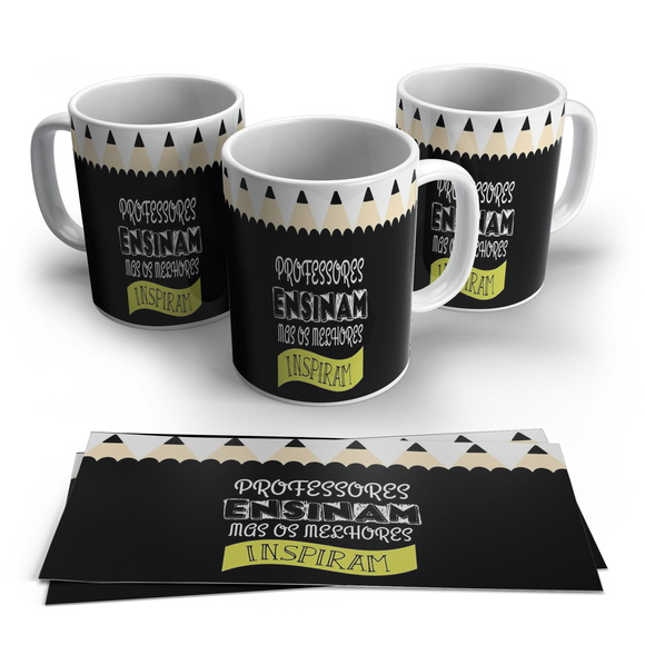 Caneca de Professores Ensinam Mas Os Melhores Inspiram