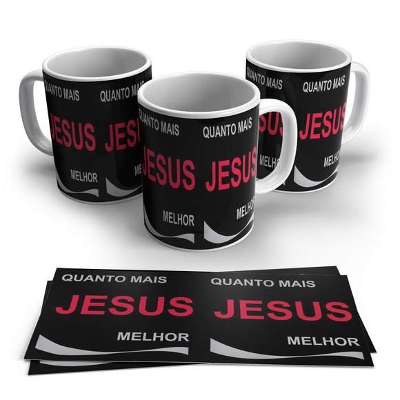 Caneca Quanto Mais Jesus Melhor
