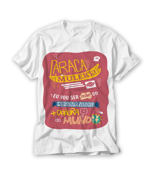 Camiseta Eu Vou Ser Mãe de Um Serumaninho