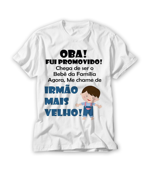 Camiseta Fui Promovido a Irmão mais Velho