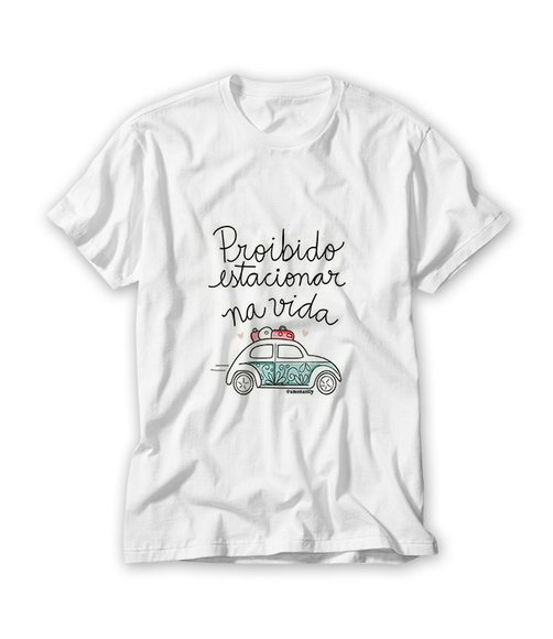 Camiseta Poibido Estacionar na Vida