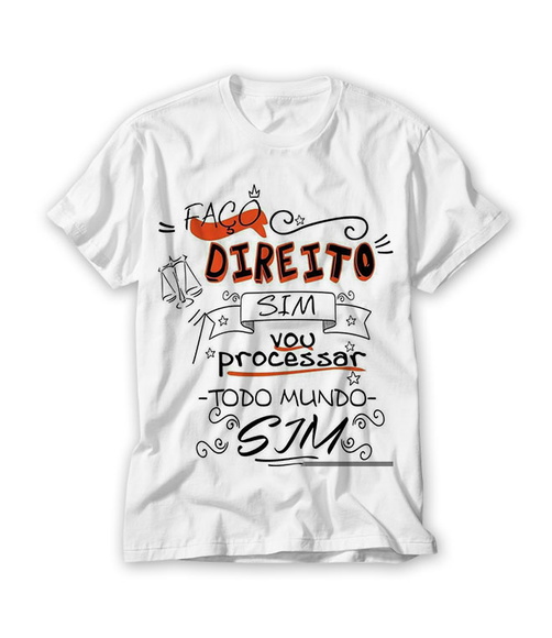 Camiseta Profissão Faço Direito Sim