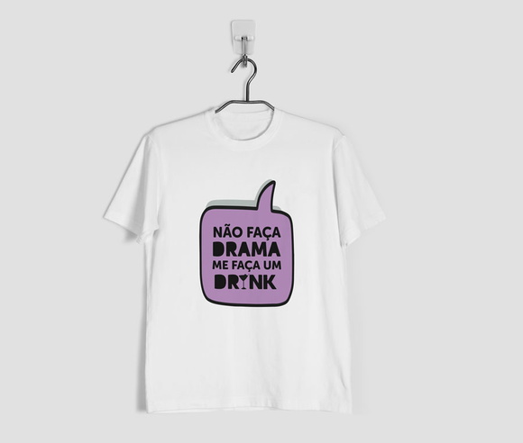 Camiseta Não Faça Drama Me Faça um Drink