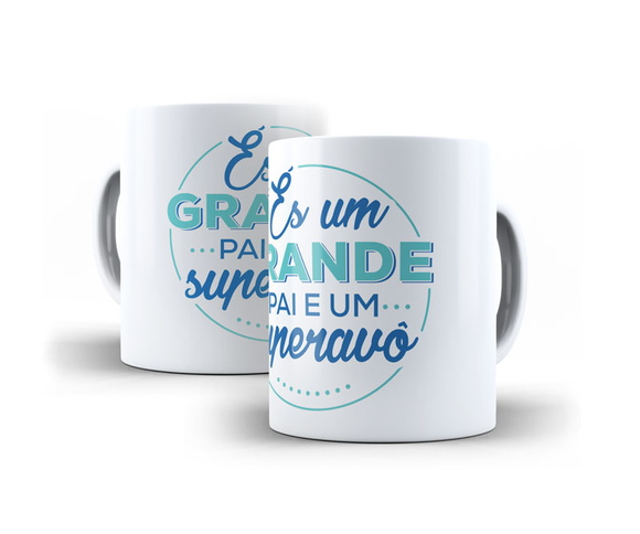 Caneca És um Grande Pai e Avô