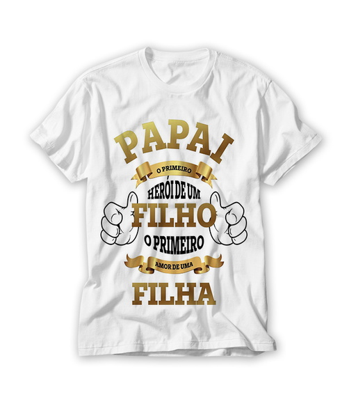 Camiseta Pai Primeiro Herói De um Filho