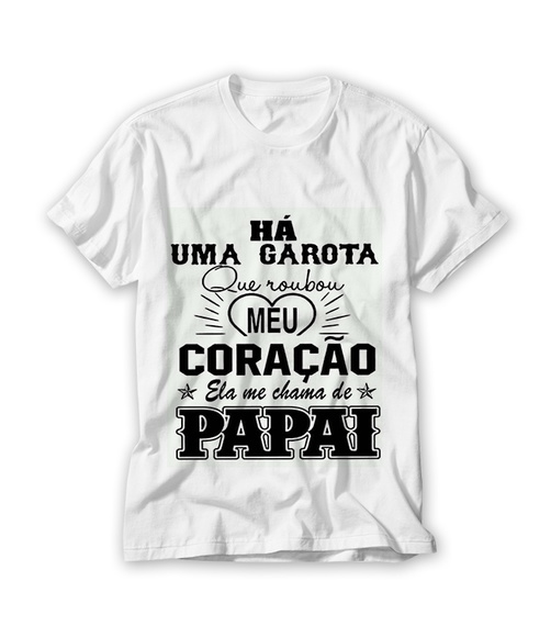 Camiseta Ela me Chama de Papai