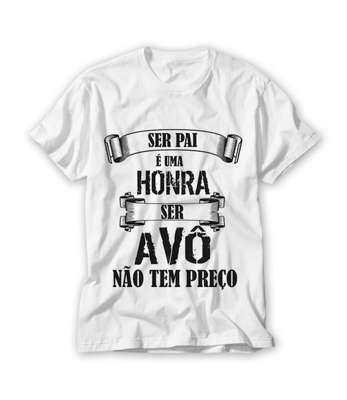 Camiseta Ser Avô Não Tem Preço