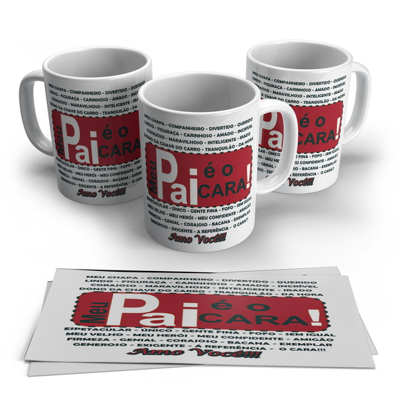 Caneca Dia dos Pais - Meu Pai é o Cara