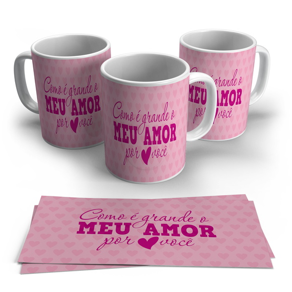 Caneca Como É Grande o Meu Amor