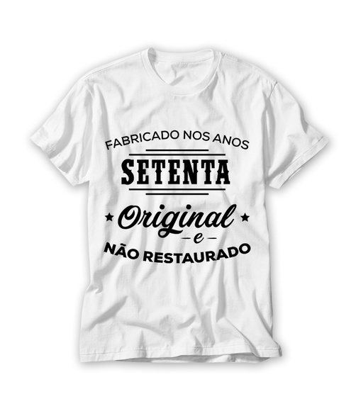 Camiseta Fabricado nos anos Setenta