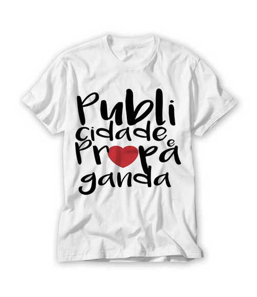 Camiseta Profissão - Publicidade e Prop