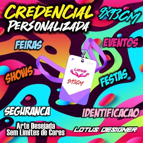 Credencial Personalizada 9x13 para Eventos Festas Shows!!!