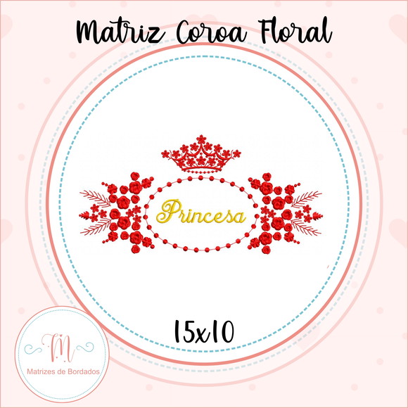 Matriz Bordado - Coroa Floral Princesa