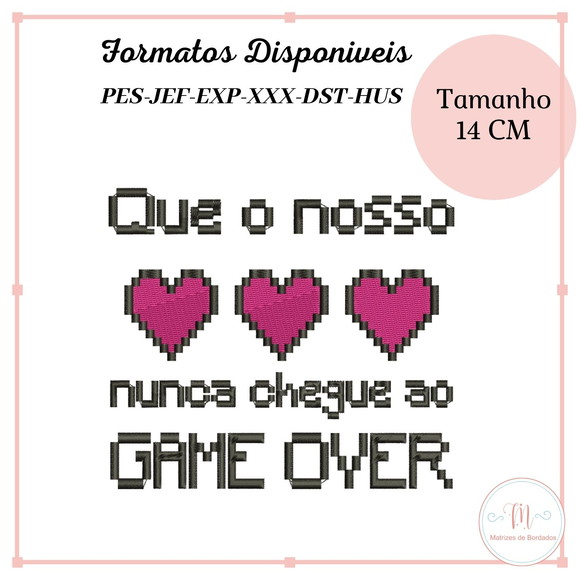 Matriz Bordado Que o Nosso Nunca chegue (Dia dos Namorados)