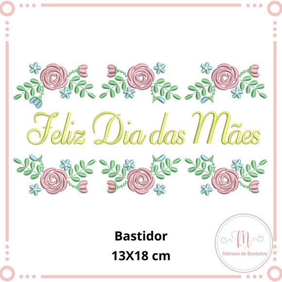 Matriz de Bordado Feliz Dia das Mães (Dia das Mães)