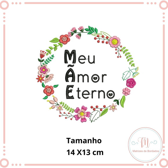 Matriz de Bordado Mãe Amor Eterno (Dia das Mães)