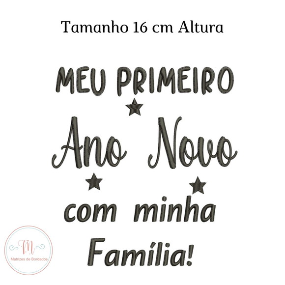 Matriz de Bordado Meu 1 Ano Novo com Minha Familia