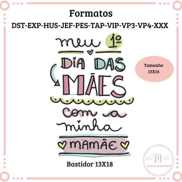 Matriz de Bordado Meu 1 Dia das Mães com Minha Mamãe