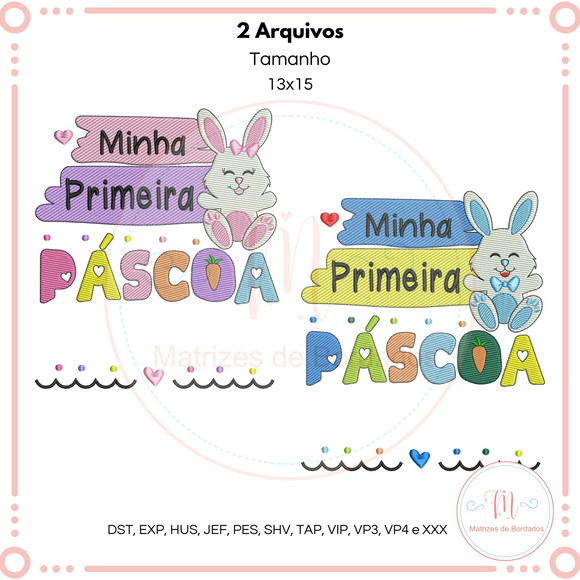 Matriz de Bordado Minha Primeira Pascoa (menina e Menino)